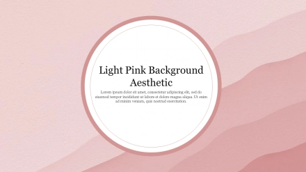 Try Light Pink Background Aesthetic Presentation Template