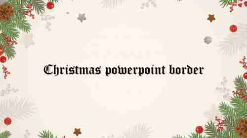 Best Christmas PowerPoint Border Slide Template Design