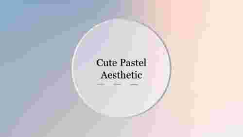Download%20our%20Editable%20Cute%20Pastel%20Aesthetic%20Template%20Slides