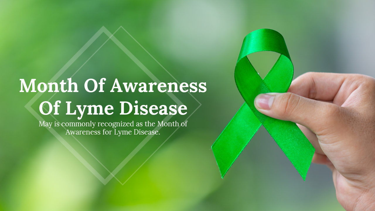 Month Of Awareness Of Lyme Disease
