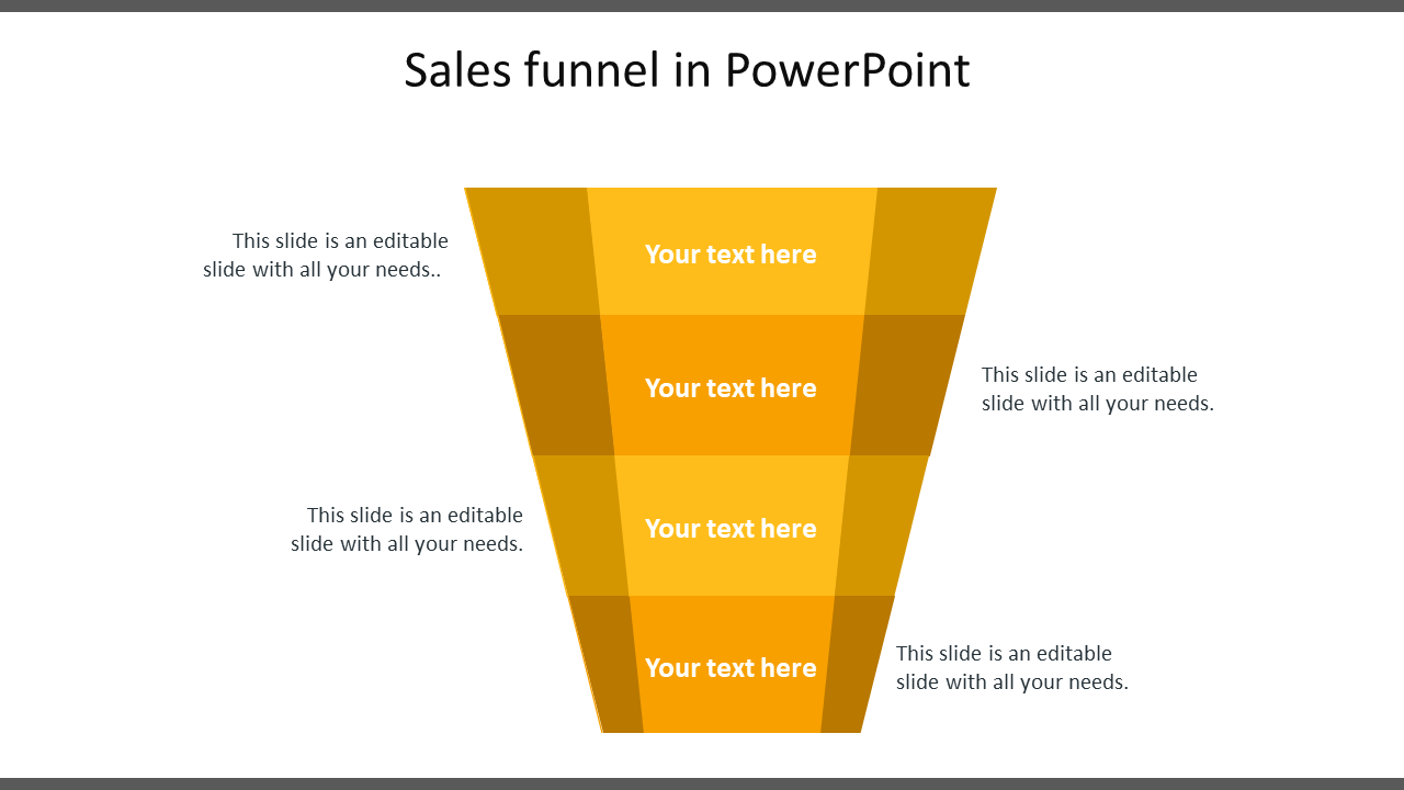 Free - Our Predesigned Sales Funnel Template PowerPoint Slide