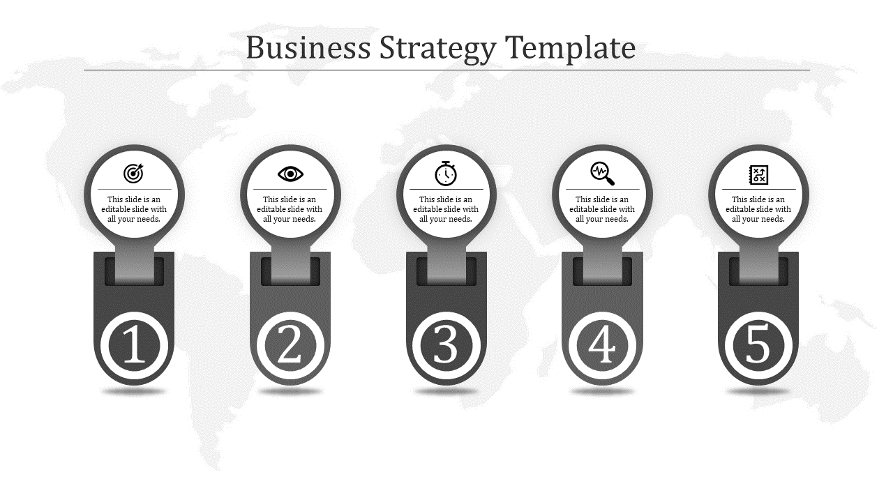 Grayscale business strategy design featuring five numbered icons on a subtle world map background.