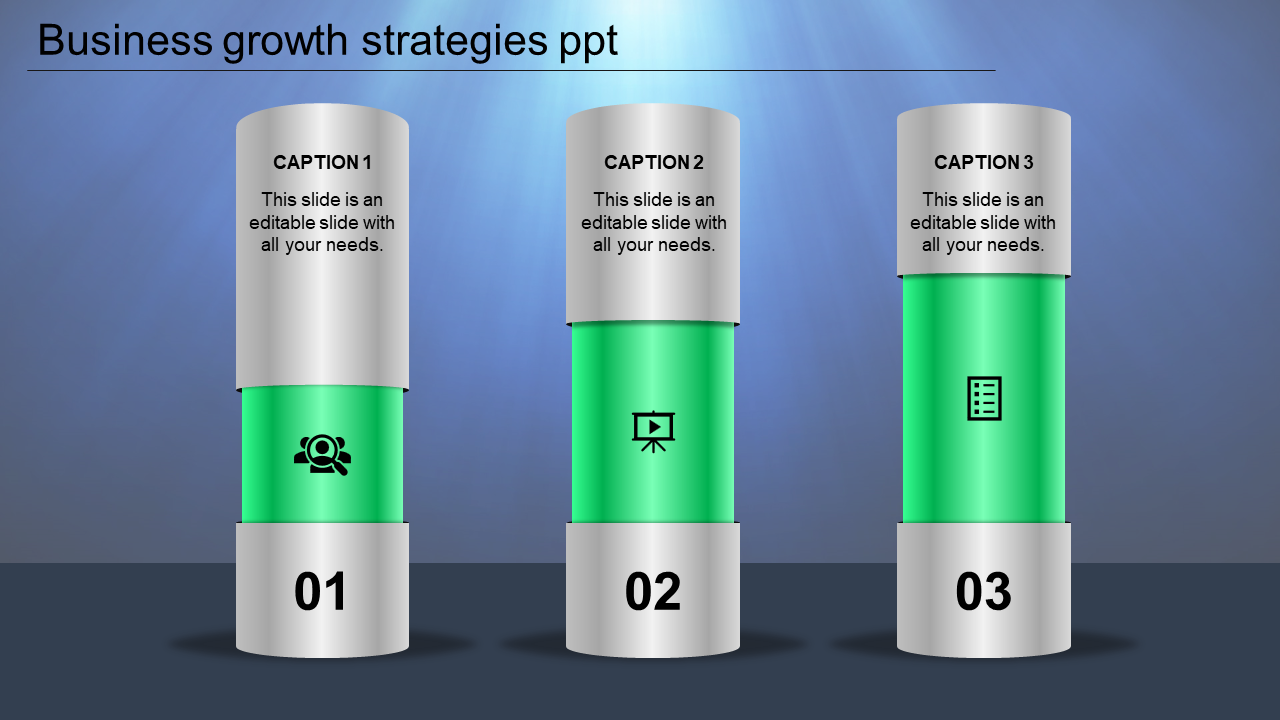 Business growth strategies PowerPoint slide featuring three green and grey vertical cylinders with icons and captions.