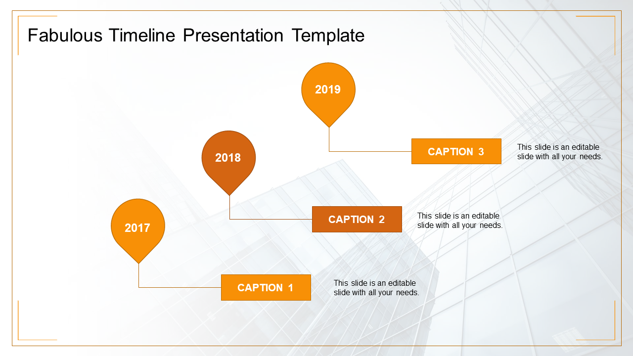 Timeline PPT template with orange circular markers for 2017, 2018, and 2019, and captions below each year.