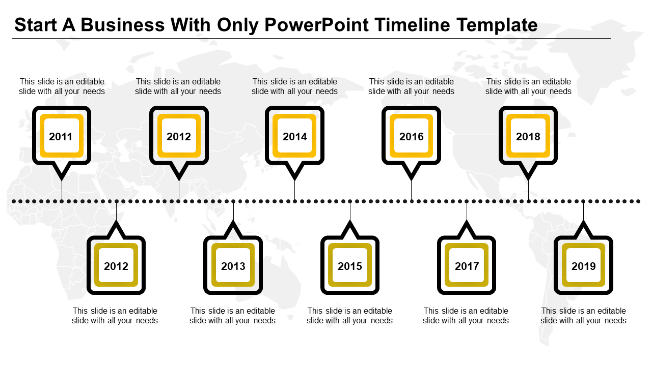 Timeline PPT slide showing years from 2011 to 2019, with yellow boxes connected by a dotted line, with a global map behind.
