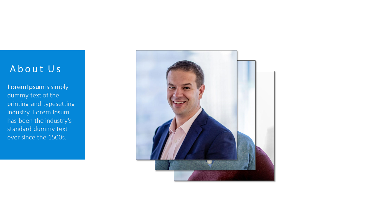 About us slide with a blue text box on the left and stacked images of a smiling man in business attire.