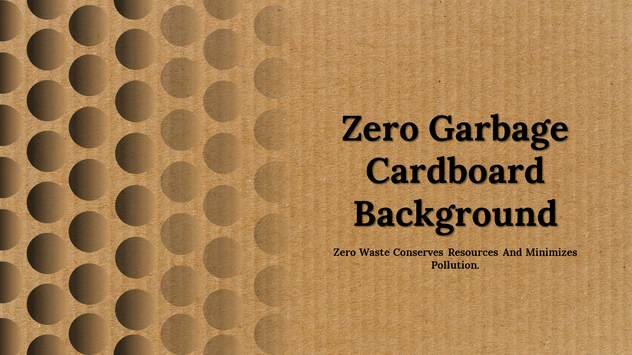 Free - Easy To Use Zero Garbage Cardboard Background PowerPoint