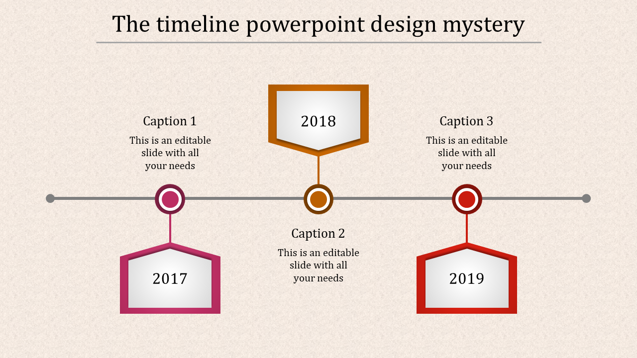 Timeline PowerPoint slide for the years with multi colored boxes 2017, 2018, and 2019, with caption areas.