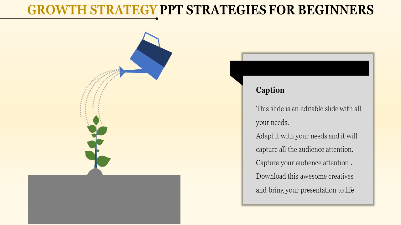 PowerPoint slide with a watering can nourish a plant, illustrating growth strategy, alongside a caption section.