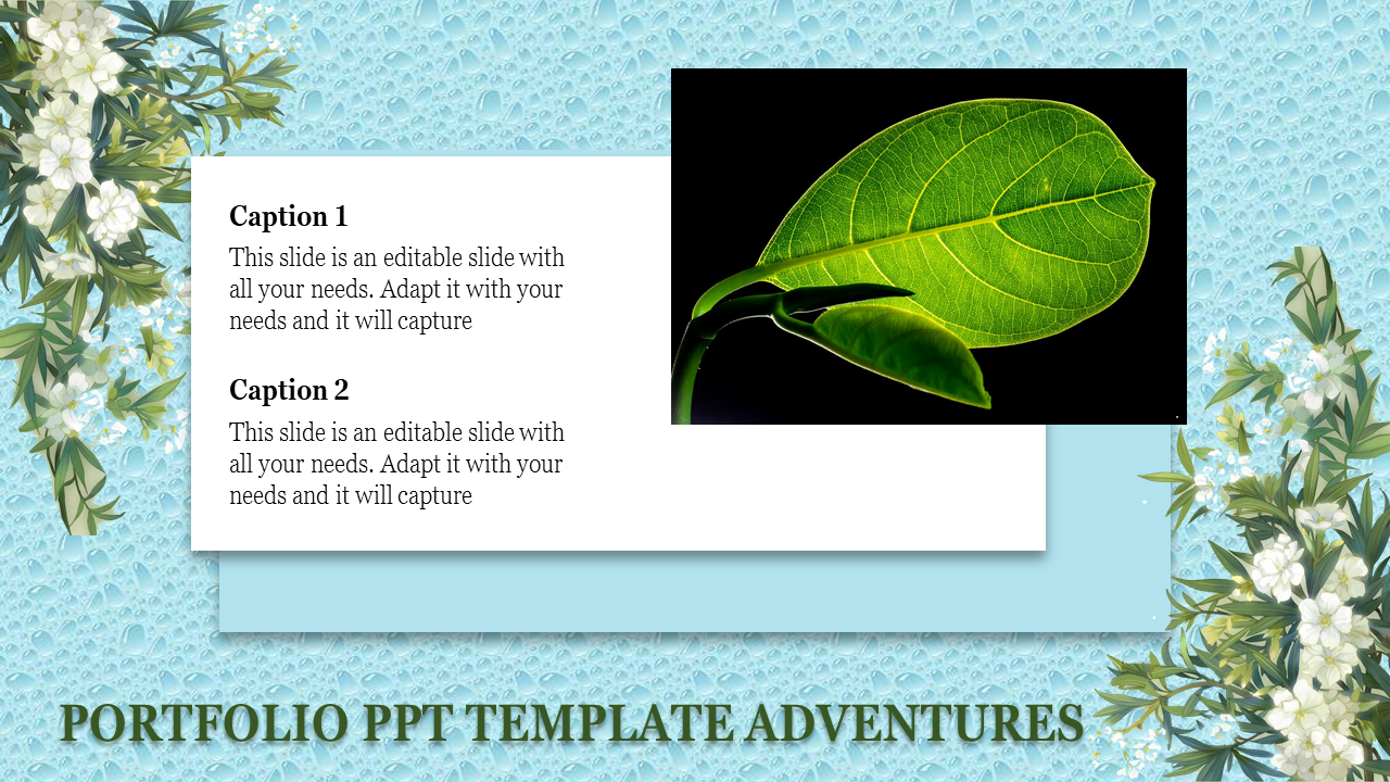 Nature slide with a close up green leaf photo, white floral decorations, and captions on a water textured blue background.