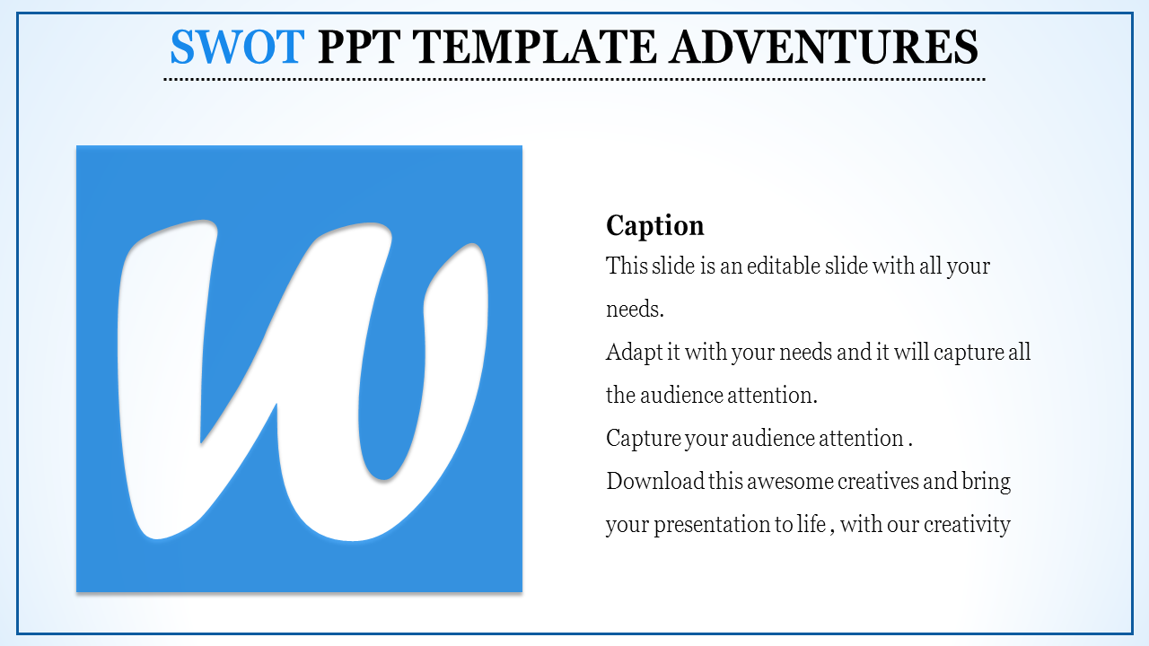 SWOT PowerPoint template with a blue background and large W icon with caption text.