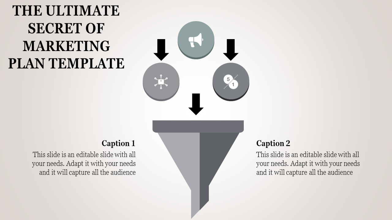Marketing plan PowerPoint slide featuring a funnel with icons and arrows pointing downward with captions.