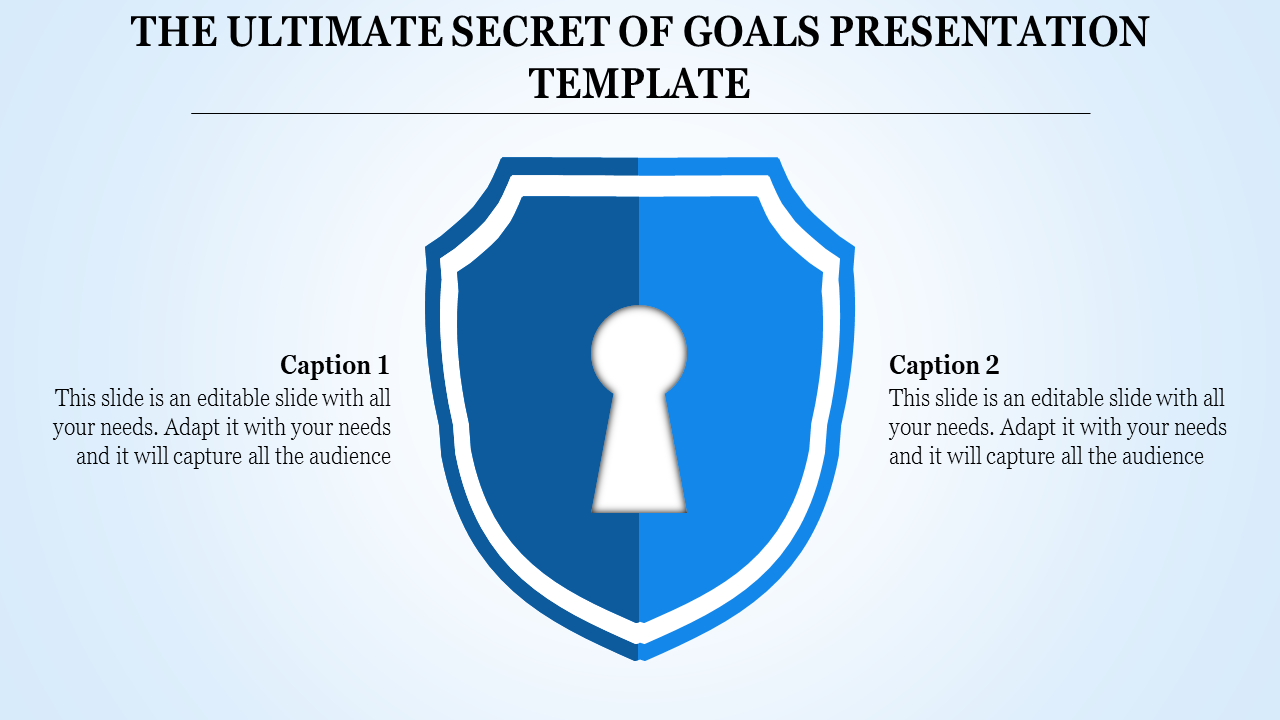 Goals presentation template featuring a blue shield design with a central keyhole, accompanied by two captions.