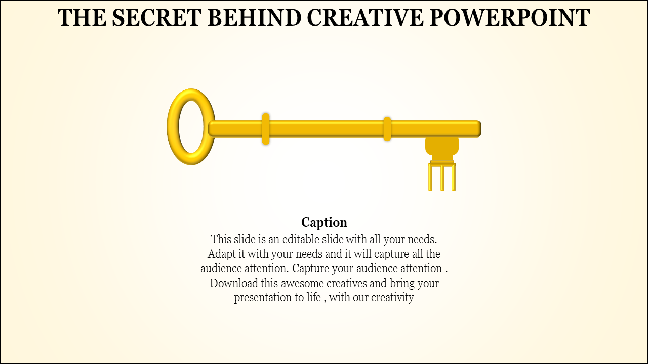 Creative PowerPoint slide is titled and features a golden key and caption.