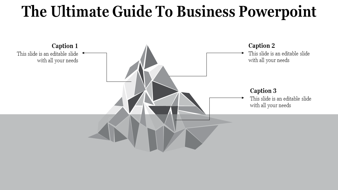 Polygonal iceberg illustration for business in grayscale with three labeled captions placed in a grey backdrop.