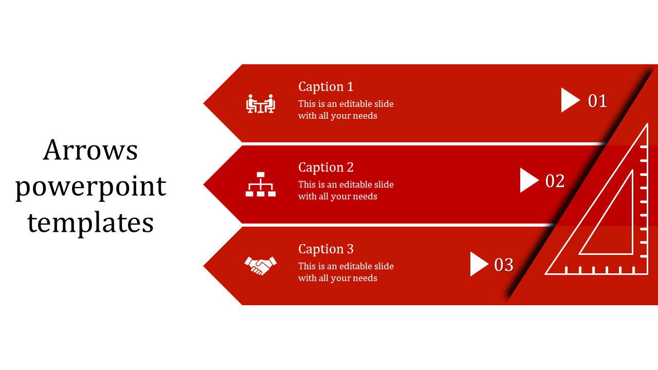 Red arrows PowerPoint template with step by step captions and a triangular ruler graphic on the right.