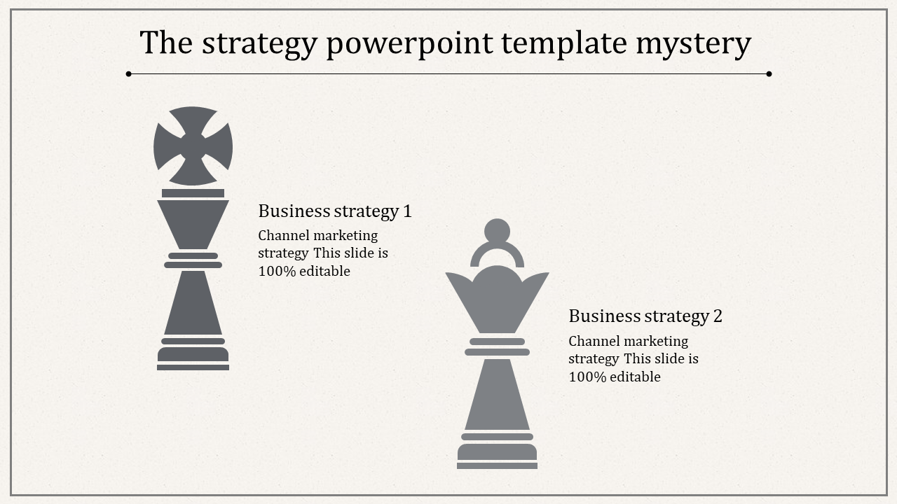 Strategy template with a king and queen chess piece in dark gray, paired with text descriptions, and a lined border.