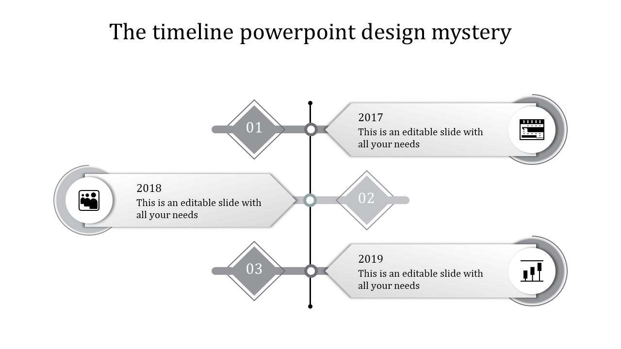 A minimalist gray themed timeline PPT template with circular and diamond markers, displaying the years 2017, 2018, and 2019.