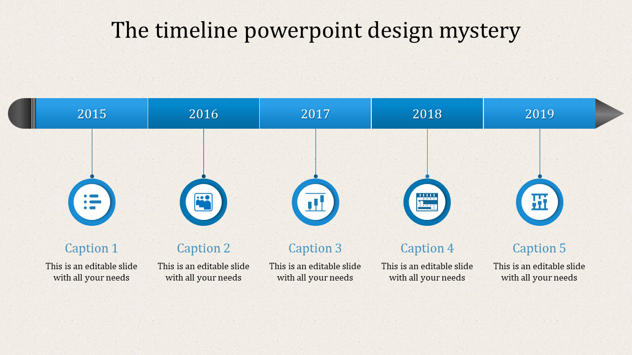 Timeline PowerPoint slide with blue arrow markers for the years 2015 to 2019, each year has a corresponding caption.