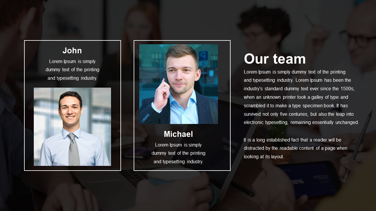 Team PowerPoint slide featuring professional portraits of two individuals with placeholder text for descriptions.