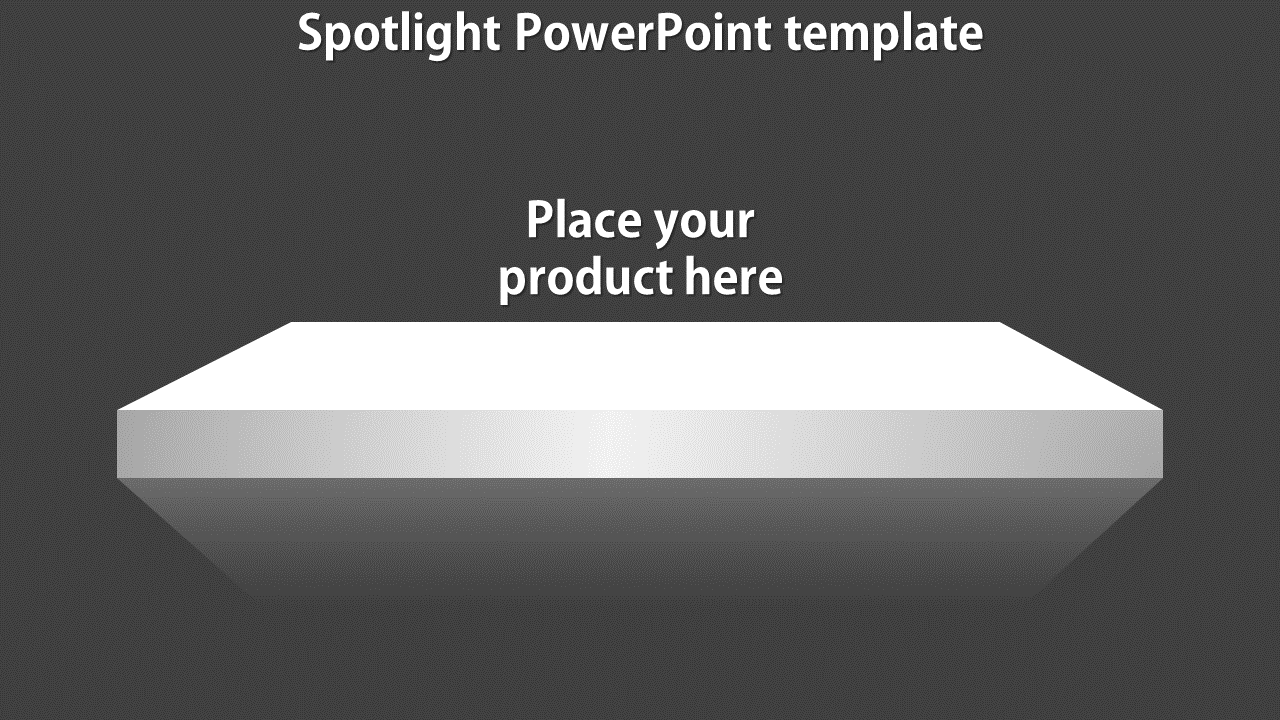 Slide featuring a spotlight effect with a reflective white surface and space to display a product, on a gray backdrop.