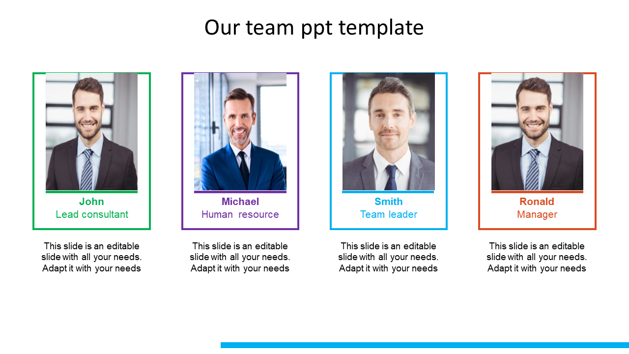 Our team PPT slide shows four team members in colorful frames John, Michael, Smith, and Ronald, with each role listed.