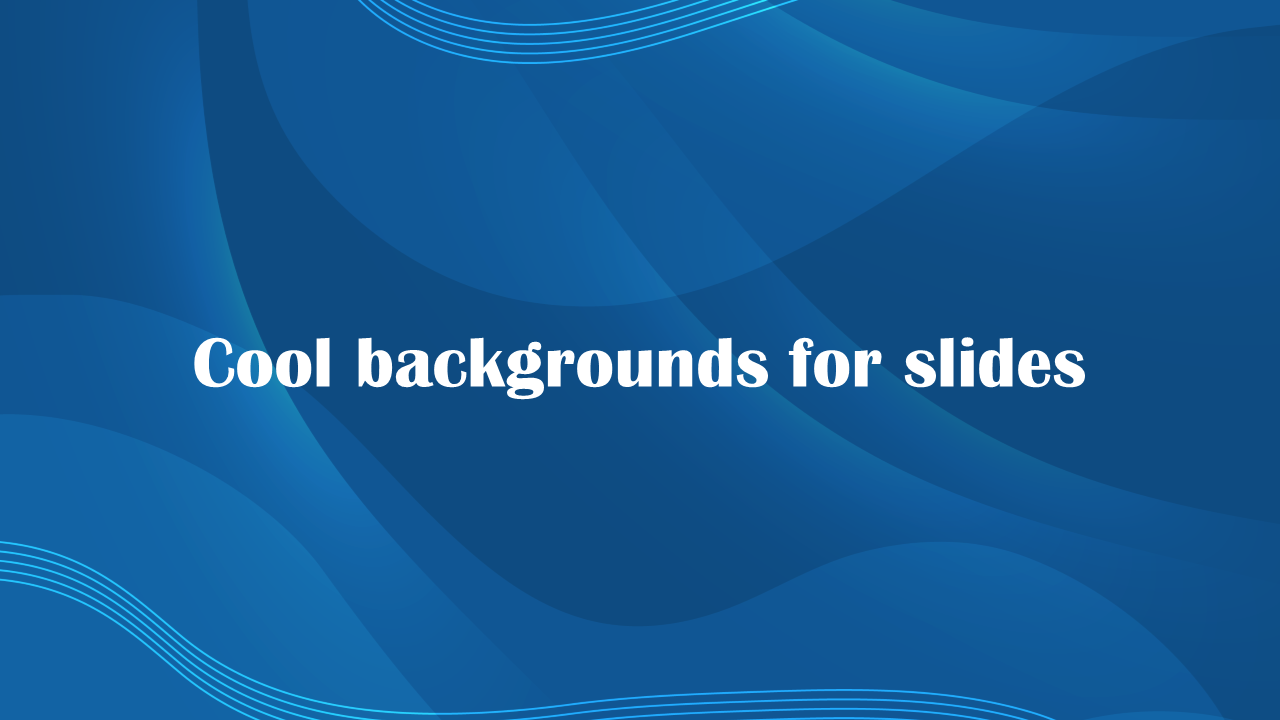 Attractive Cool Backgrounds For Slides Presentation