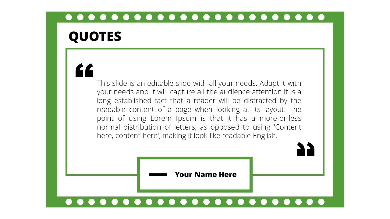 Quote slide featuring a green frame with dotted border, and a text box in the center with black quotation marks.