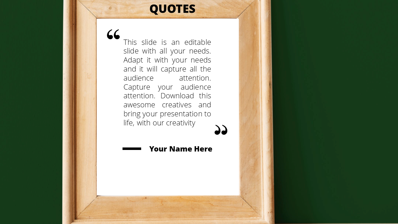 Quote slide with a wooden frame featuring a placeholder quote and space for the speaker's name at the bottom.