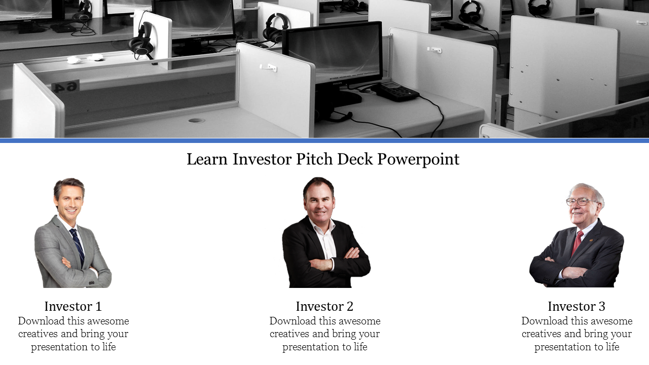 Investor pitch deck PowerPoint with images of three investors and an office background with placeholder text.