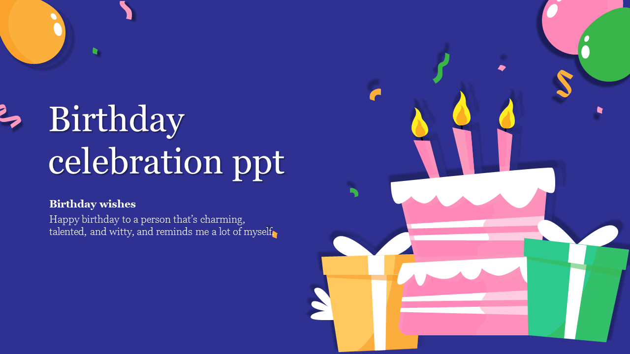 Eye-catching Birthday Celebration PPT Slide Design
