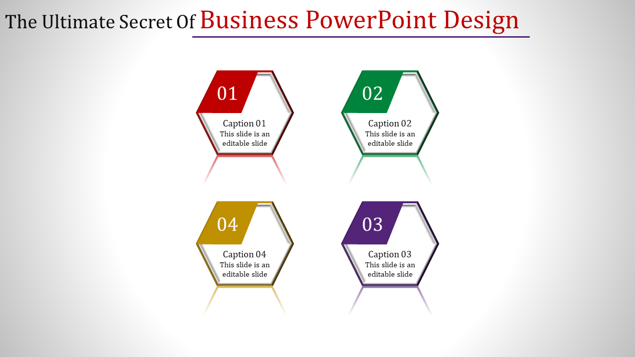 A business PowerPoint design template featuring four colorful hexagons with captions and numbered options.