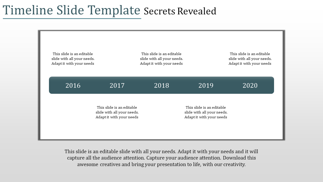 Timeline PPT slide with years 2016 to 2020 and sections for each year with placeholder text.