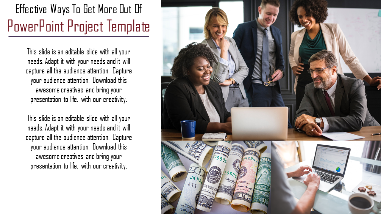 Project PPT template featuring a team discussion image, rolled currency visuals, and a person analyzing data on a laptop.