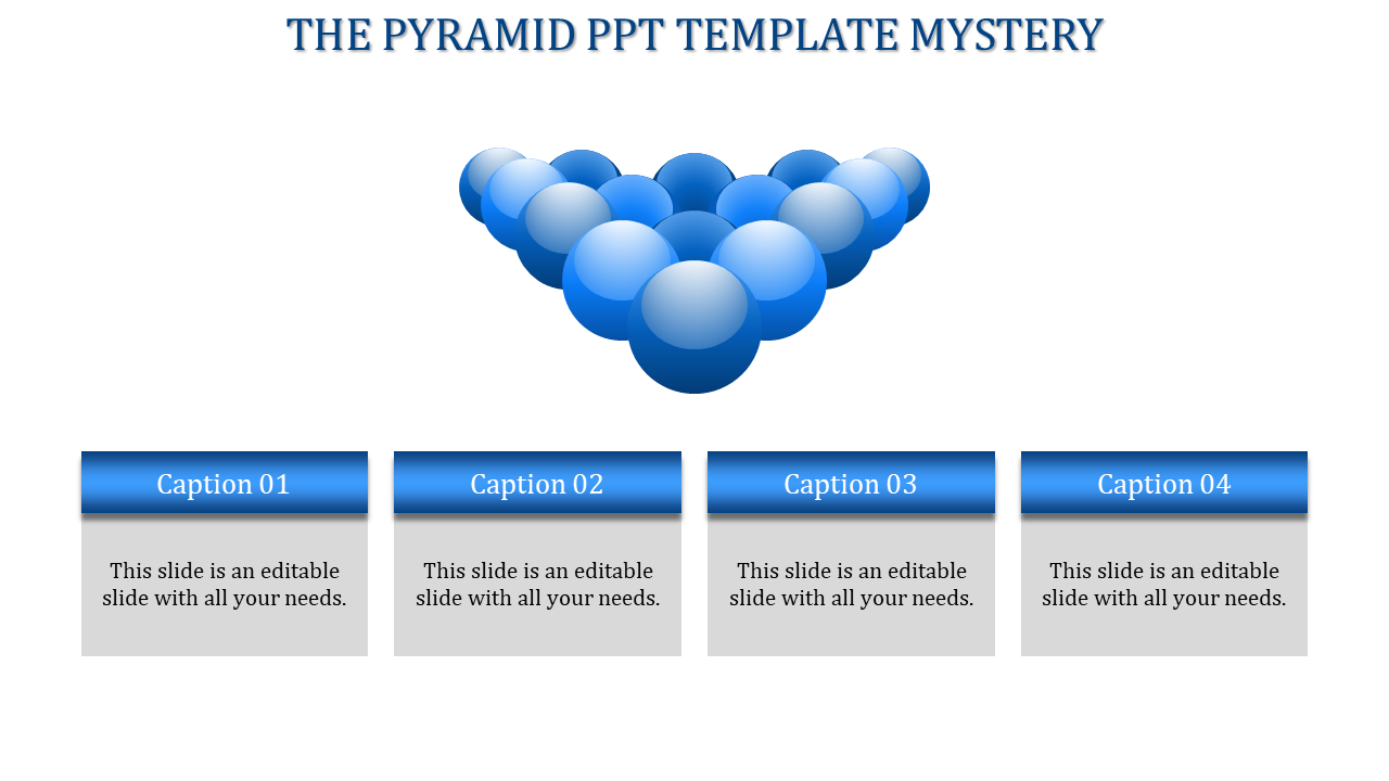 Pyramid PowerPoint slide featuring blue spheres stacked in a pyramid shape with space for four captions below.