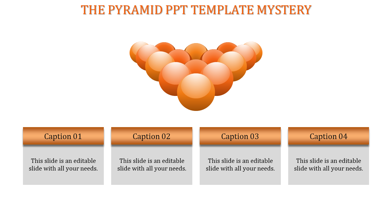 Pyramid PowerPoint slide featuring orange spheres stacked in a pyramid shape with space for four captions below.
