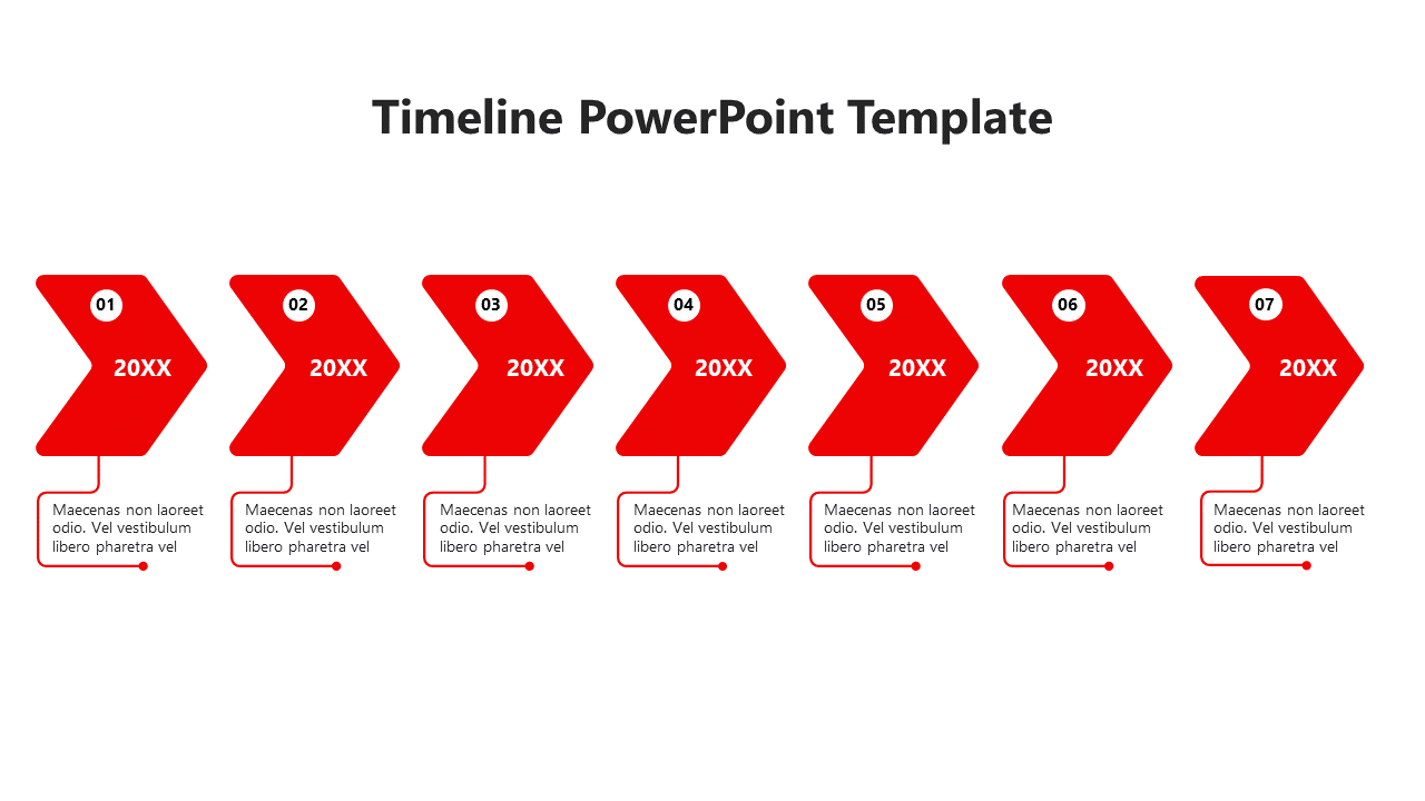 Horizontal timeline with seven red chevron shaped arrow steps labeled 20XX, each linked to a text box below.
