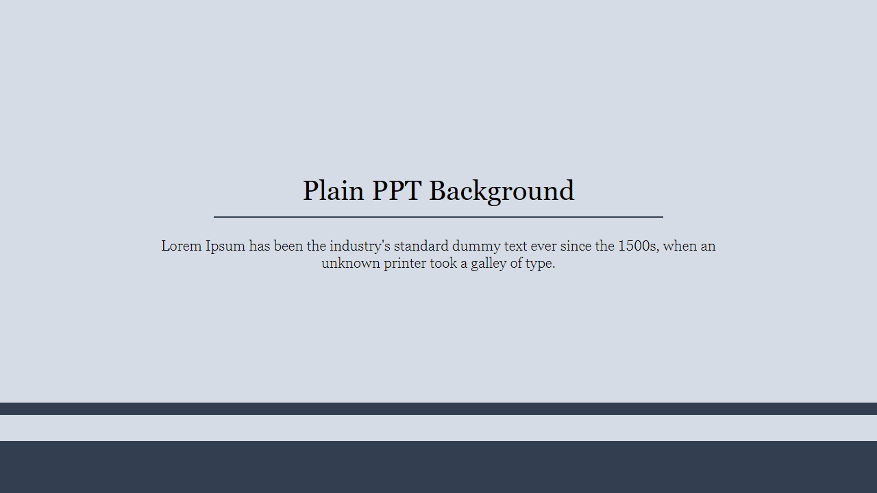 Use Plain PPT Background PowerPoint Presentation