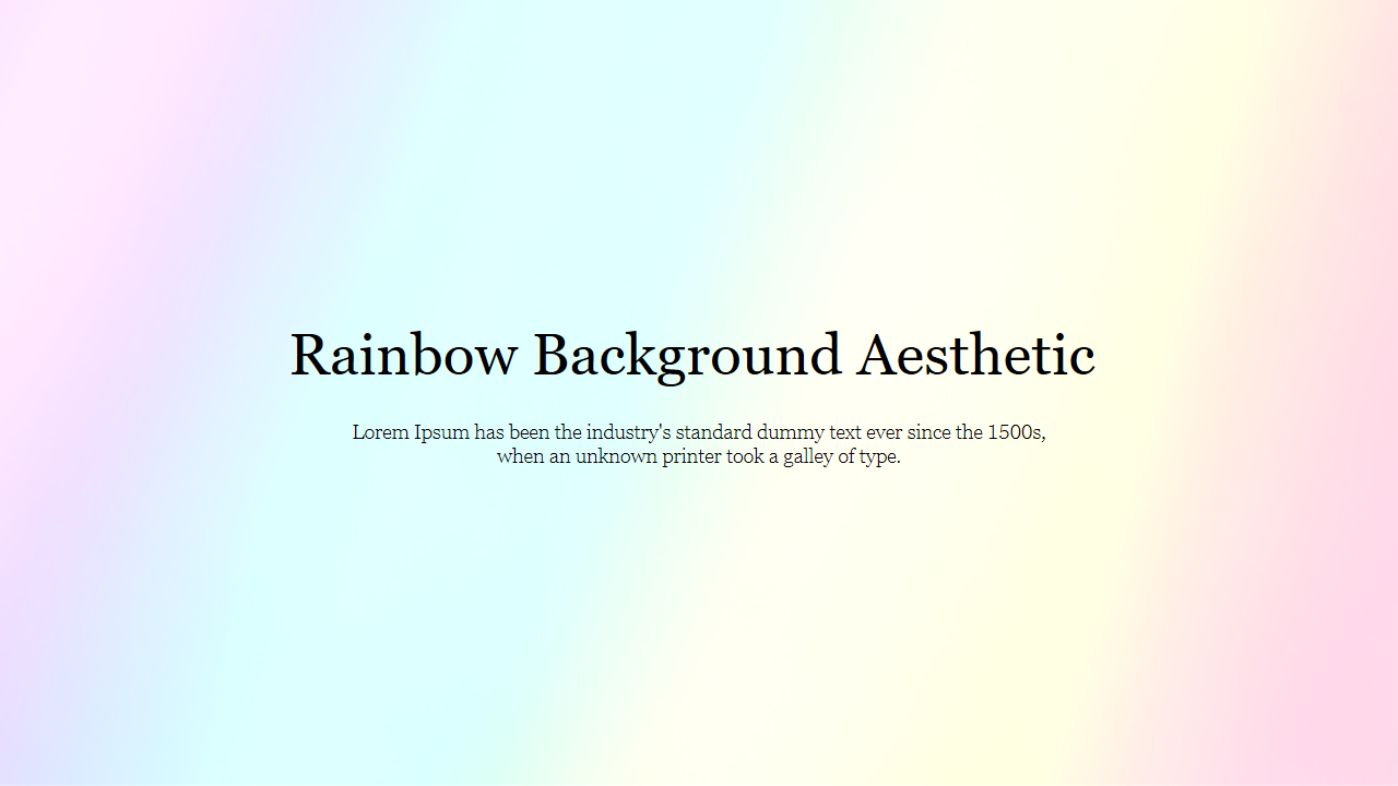 Use Rainbow Background Aesthetic Presentation Slide