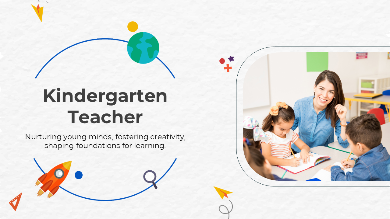 Creative Kindergarten Teacher PowerPoint And Google Slides
