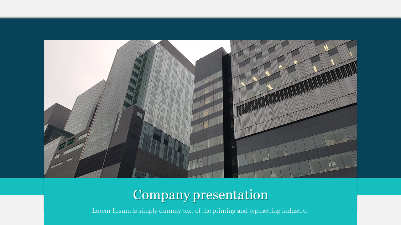 Company slide with a photo of modern office buildings and a turquoise banner with a caption and placeholder text below.