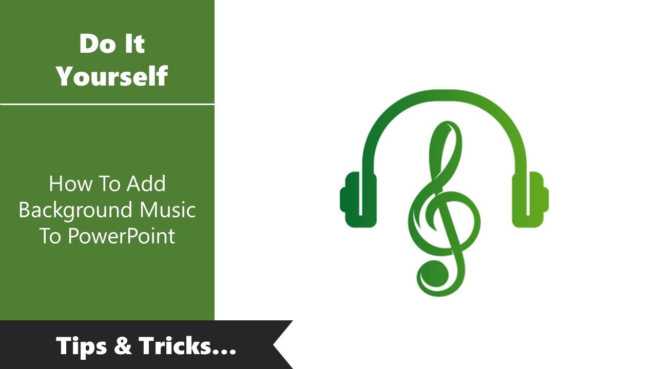 How To Add Background Music To PowerPoint