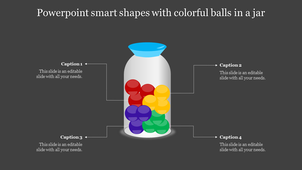 Smart shapes PowerPoint slide featuring colorful balls in a jar with captions pointing to each quadrant for descriptions.