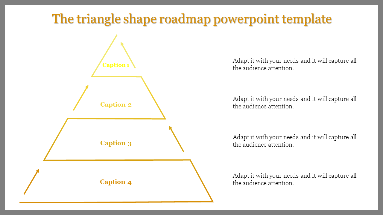 Roadmap PowerPoint template featuring a pyramid shape with four steps with captions.