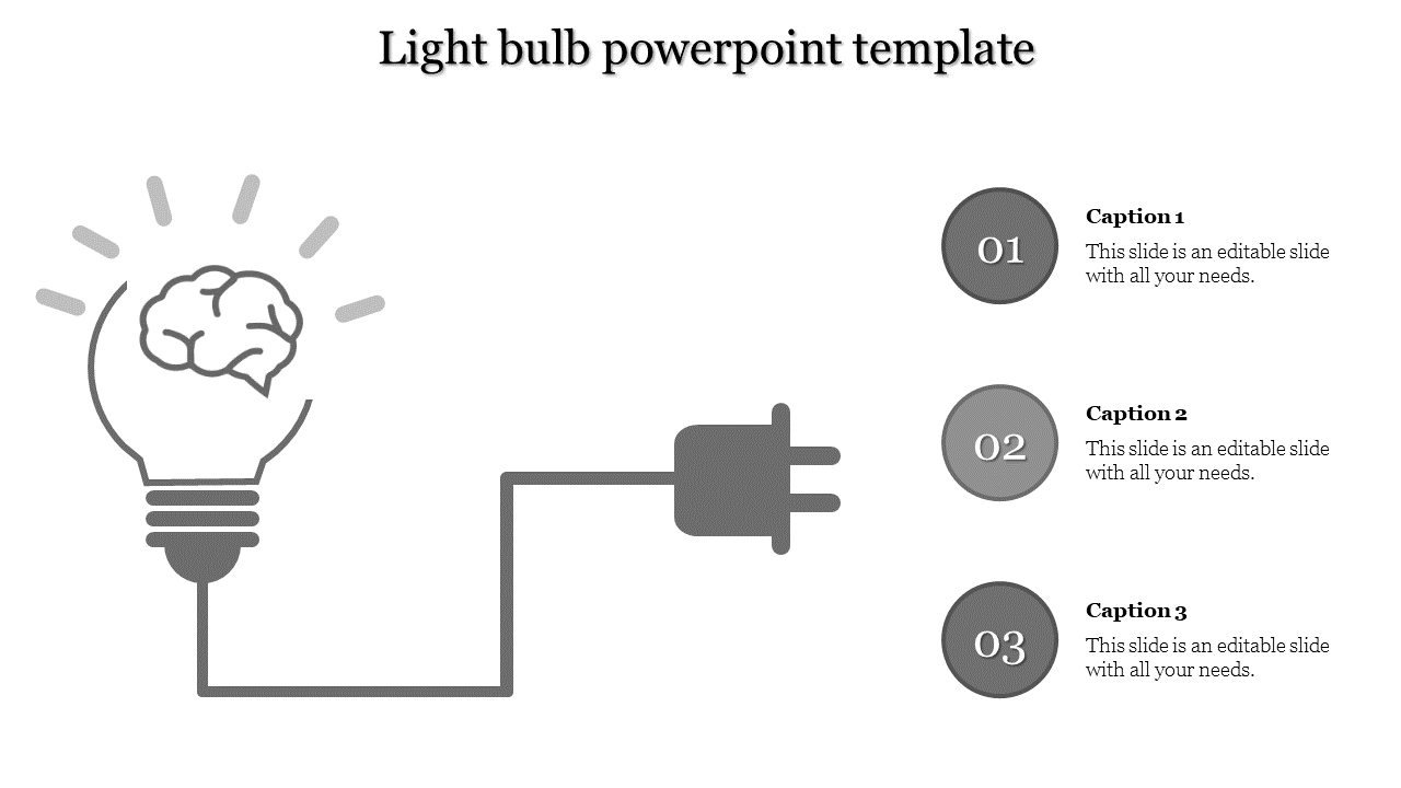 Gray light bulb PowerPoint template featuring a brain icon inside a bulb connected to a plug with three captions.