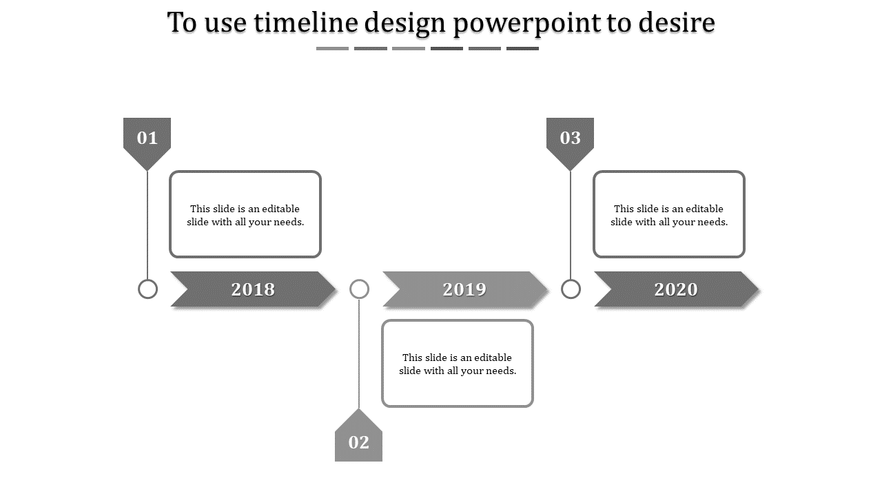 Timeline PowerPoint template with grey arrow markers for years 2018, 2019, and 2020 with placeholder text.