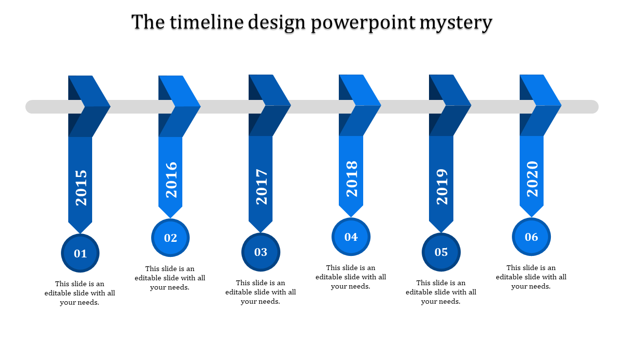 Timeline design PowerPoint slide featuring six blue years from 2015 to 2020 with labels and descriptions.