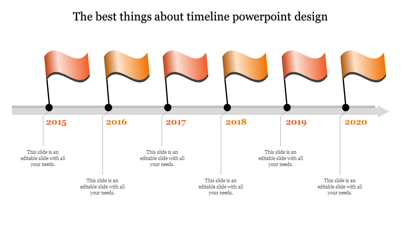 Timeline PowerPoint slide with orange flags marking each year from 2015 to 2020 with placeholder text.