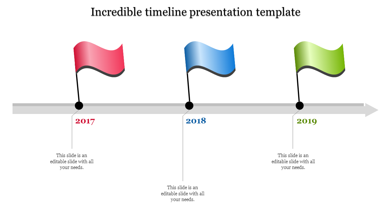 Timeline PowerPoint slide with colorful flags for the years 2017 to 2019, each with a caption.