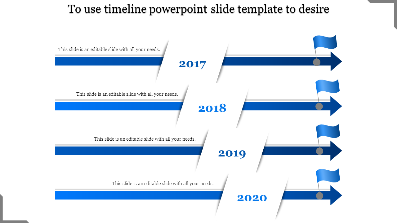 Timeline with blue arrows and gradient flags pointing to years 2017, 2018, 2019, and 2020 each with caption areas.